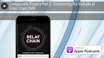 Composable Finance Part 2: Envisioning the Valhalla of Cross-Chain DeFi