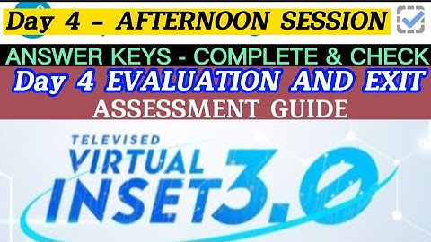 VINSET 3.0 ANSWERS KEY ASSESSMENT GUIDE FOR DAY 4 - AFTERNOON SESSION || AUGUST 11, 2022