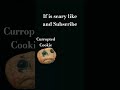 If is scary like and Subscribe #shorts#cookie
