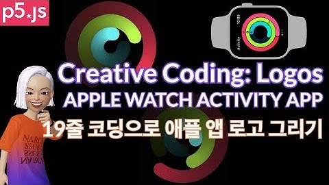 (ENG,한글) Draw Logos with Coding p5js #1: Apple Watch Activity App | 자바스크립트 코딩으로 그리기: 애플 워치 액티비티 앱