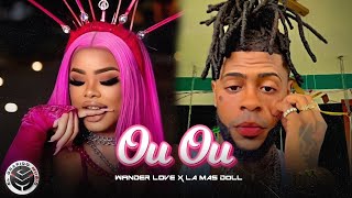 La Mas Doll x Wander Love - Ou Ou (Video Oficial 4K) @carterfilmsdr #dominicanboost