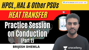 Practice Session on Conduction (Part 2) | Heat Transfer | HPCL, HAL & Other PSU Exams
