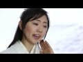 羽山みずき「紅花慕情」MUSIC VIDEO
