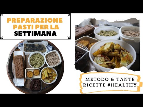 MEAL PREP: COME ORGANIZZO I PASTI PER LA SETTIMANA.