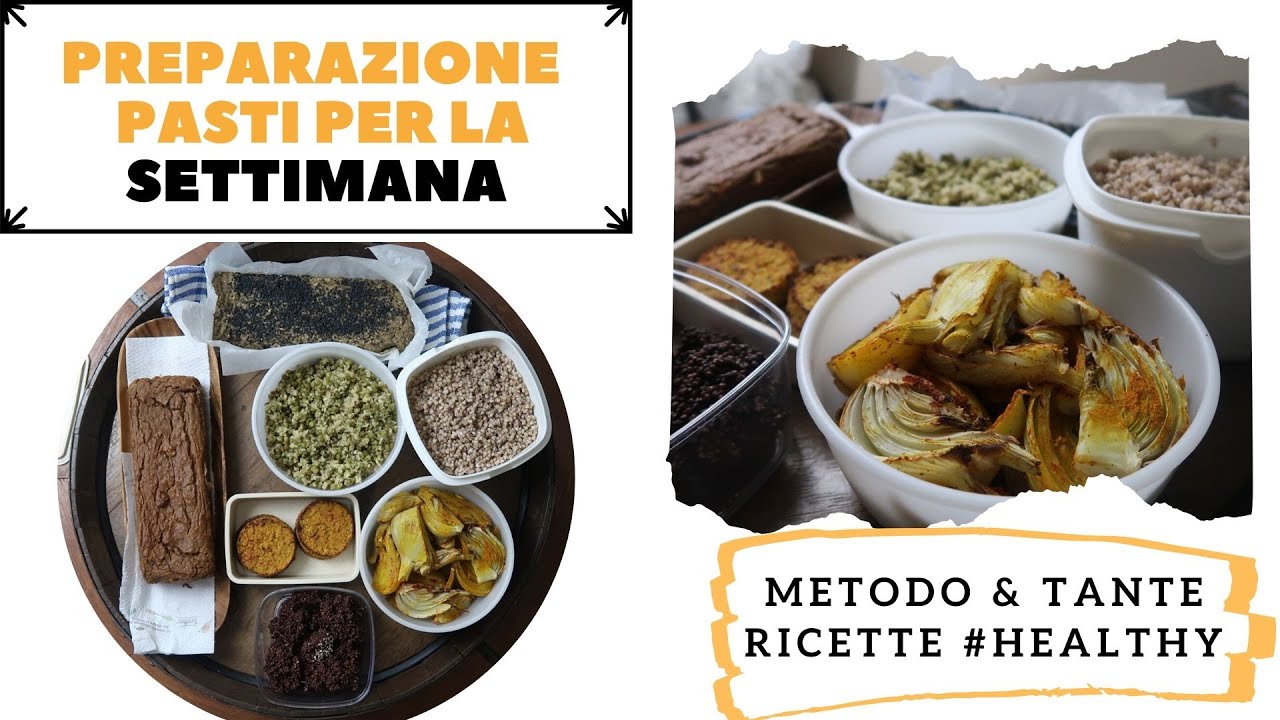 MEAL PREP: COME ORGANIZZO I PASTI PER LA SETTIMANA.