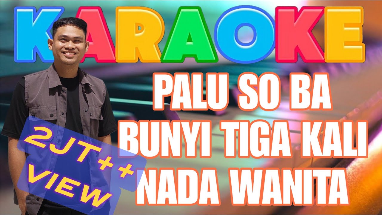 Palu so ba bunyi tiga kali karaoke🎶 (wanita)