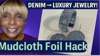 I Turned Old Denim Into Luxury Jewelry!Mudcloth Foil Technique You HAVE to Try!