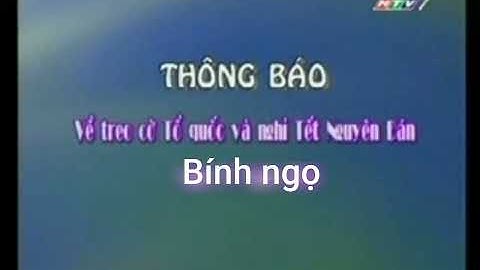 Thông báo: Về treo cờ tổ quốc và nghỉ tết nguyên đán bính ngọ