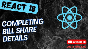 38. Completing Friends Bill Share Project | Display the Bill Due Details in React App - React18