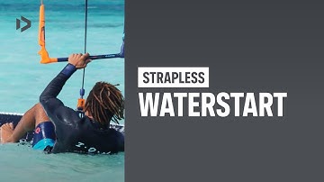 STRAPLESS - Waterstart - Duotone Academy