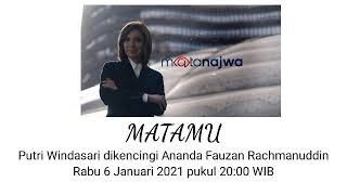 MATA NAJWA MATAMU: PUTRI WINDASARI DIKENCINGI ANANDA FAUZAN RACHMANUDDIN