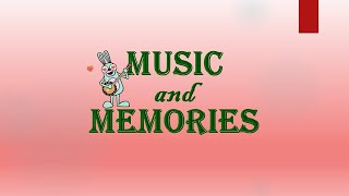 Music and Memories