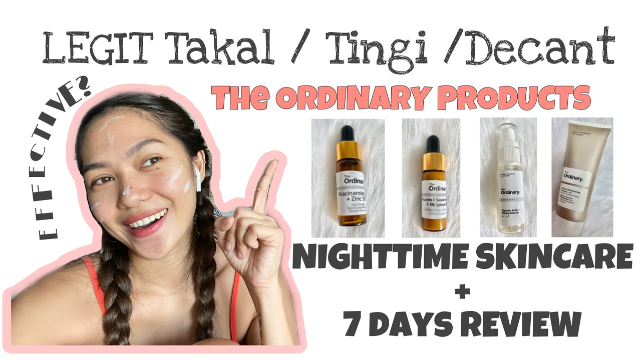 TINGI/TAKAL/DECANT THE ORDINARY SKINCARE PRODUCTS  7 DAYS REVIEW | NIGHTTIME SKINCARE ROUTINE | PH