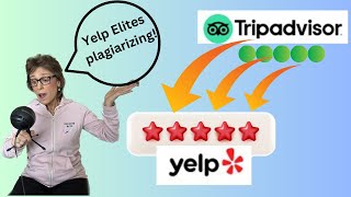 More Disinformation on Yelp:  Elites Plagiarizing Old Tripadvisor Reviews