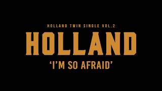 Holland - I'm So Afraid Teaser Long Ver.