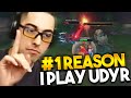 THIS IS THE #1 REASON WHY I PLAY UDYR