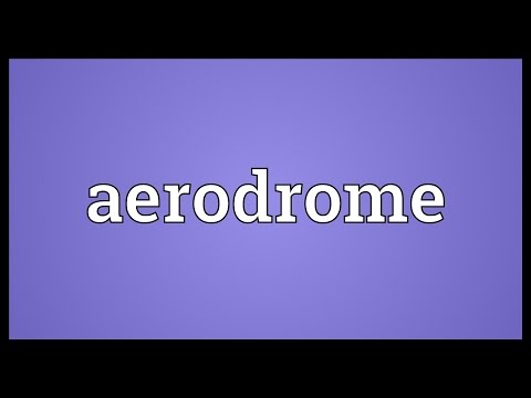 Aerodrome Meaning