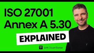 ISO 27001 Annex A 5.30 - ICT Readiness for Business Continuity Explained