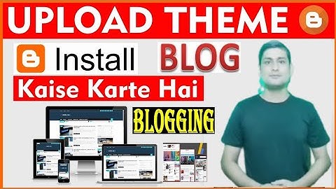 Live🎥Blogger Templates Kaise Upload Kare mobile se" How To Change Blog Themes on mobile"Blogger"