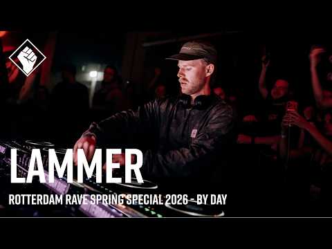 Rotterdam Rave Spring Special 2026 | By Day - Lammer
