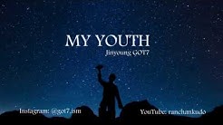 GOT7 Jinyoung "MY YOUTH" M/V Lirik Terjemahan Bahasa Indonesia | Engsub Coming  - Durasi: 1:31. 