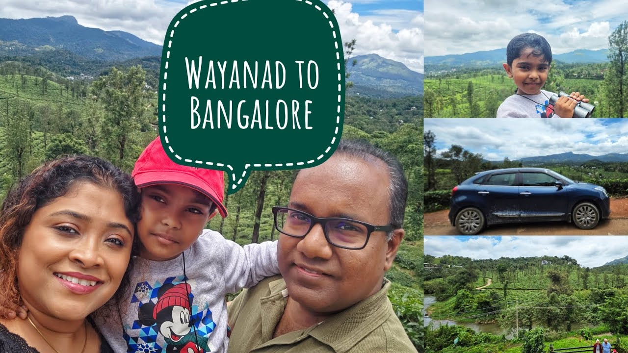 Wayanad to Bangalore: Day 3