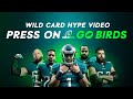 Next Round. Press On. | Eagles 2021 Playoffs Hype Video