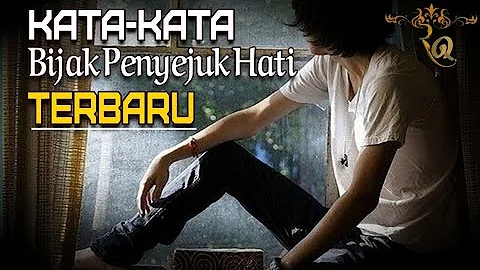 Kata-kata bijak penyejuk hati terbaru,penuh makna yang mendalam