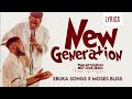 Ebuka Songs  ft Moses Bliss _ New Generation (Official Lyrics)