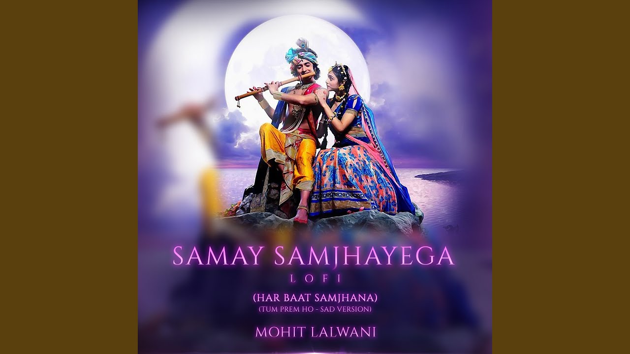 Samay Samjhayega (Lofi) - YouTube