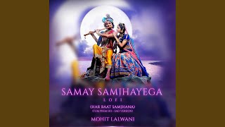 Samay Samjhayega (Lofi)