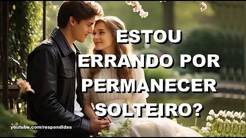 O que Paulo diz sobre ser solteiro?