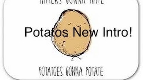 TheImoPotato (New Intro)