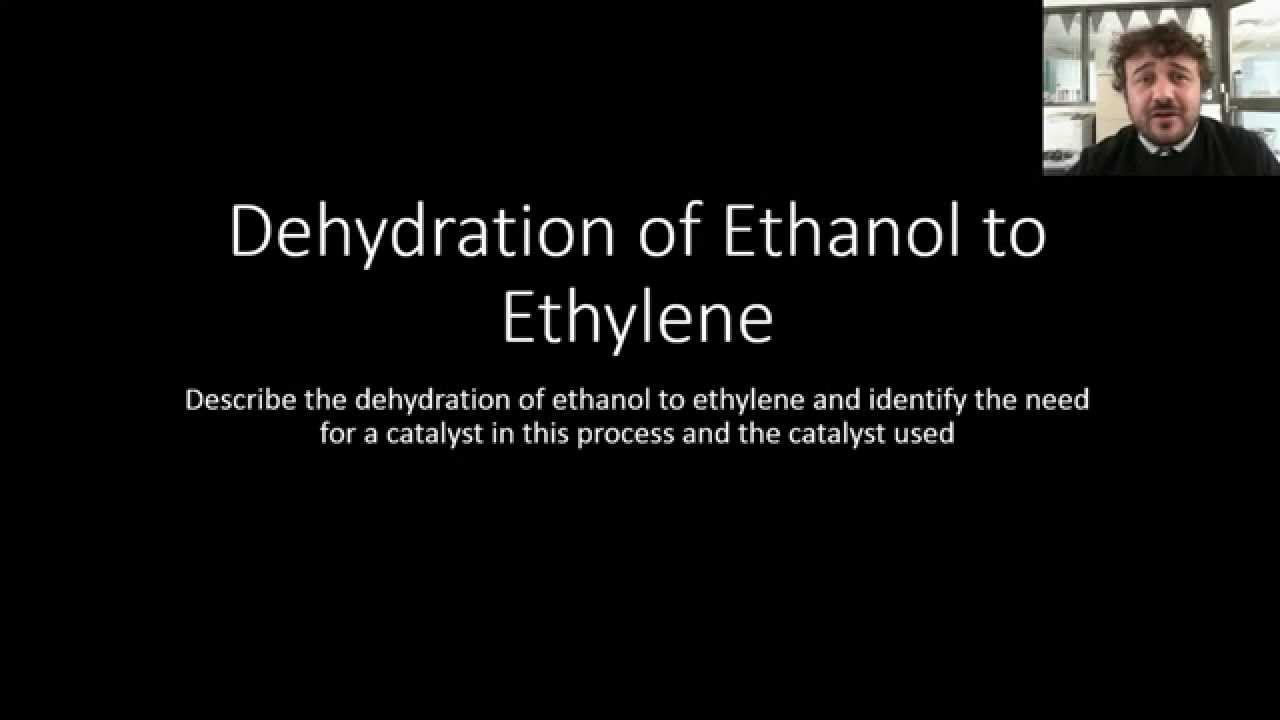 Dehydration of Ethanol to Ethylene YouTube