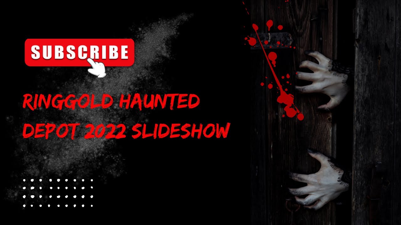 Ringgold Haunted Depot 2022 Slideshow YouTube