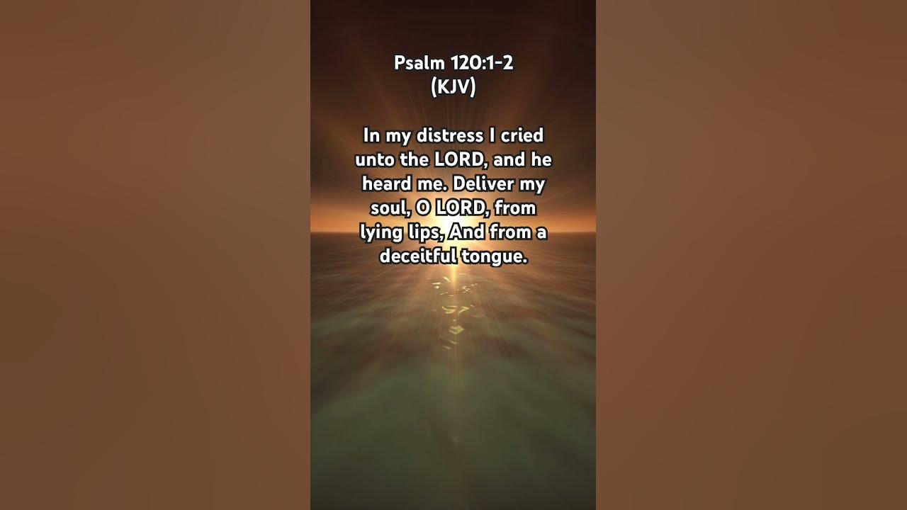 deliver-my-soul-lord-psalm-120-1-2-kjv-very-powerful