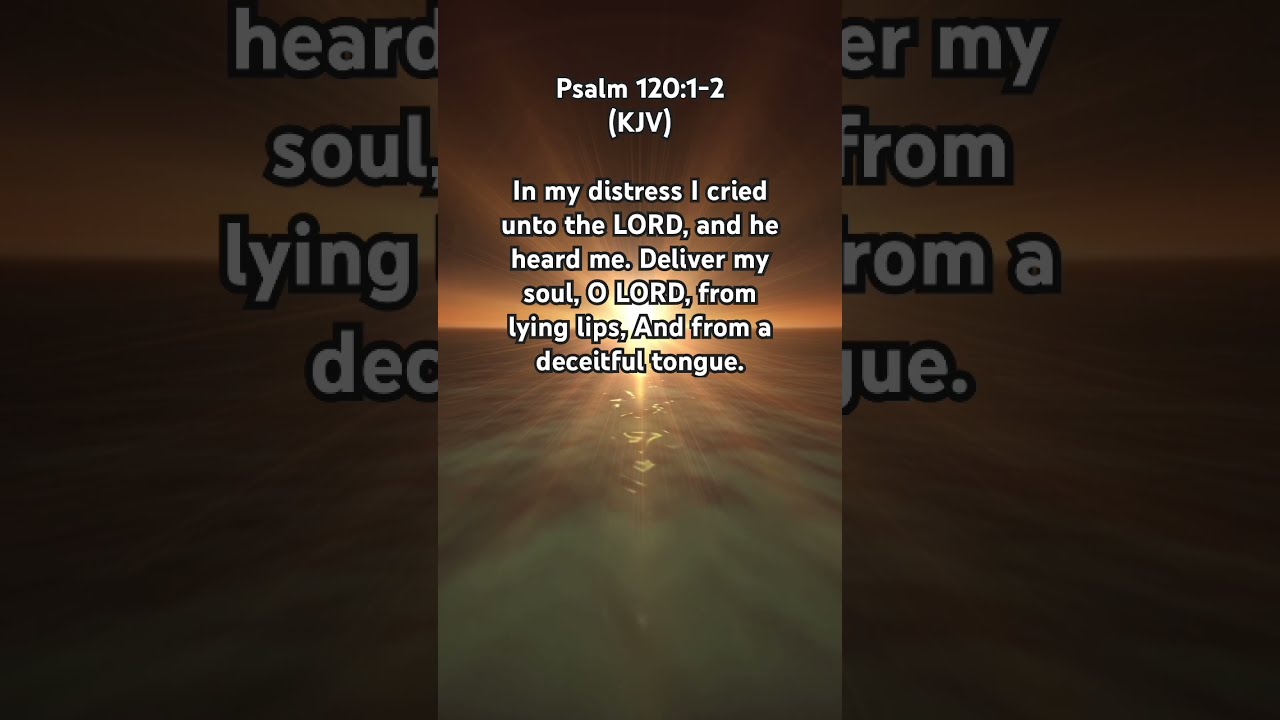 Deliver My Soul Lord Psalm 120 1 2 KJV Very Powerful Deliver My Soul Lord Psalm 120 1 2 KJV Very Powerful