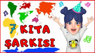 7 KITA ŞARKISI | DÜNYANIN YEDİ KITASI | KITALAR ANİMASYON