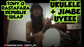 Tony Q Rastafara - Republik Sulap Cover Ukulele   Jimbe #tonyqrastafara #ukulelecover #maderasta