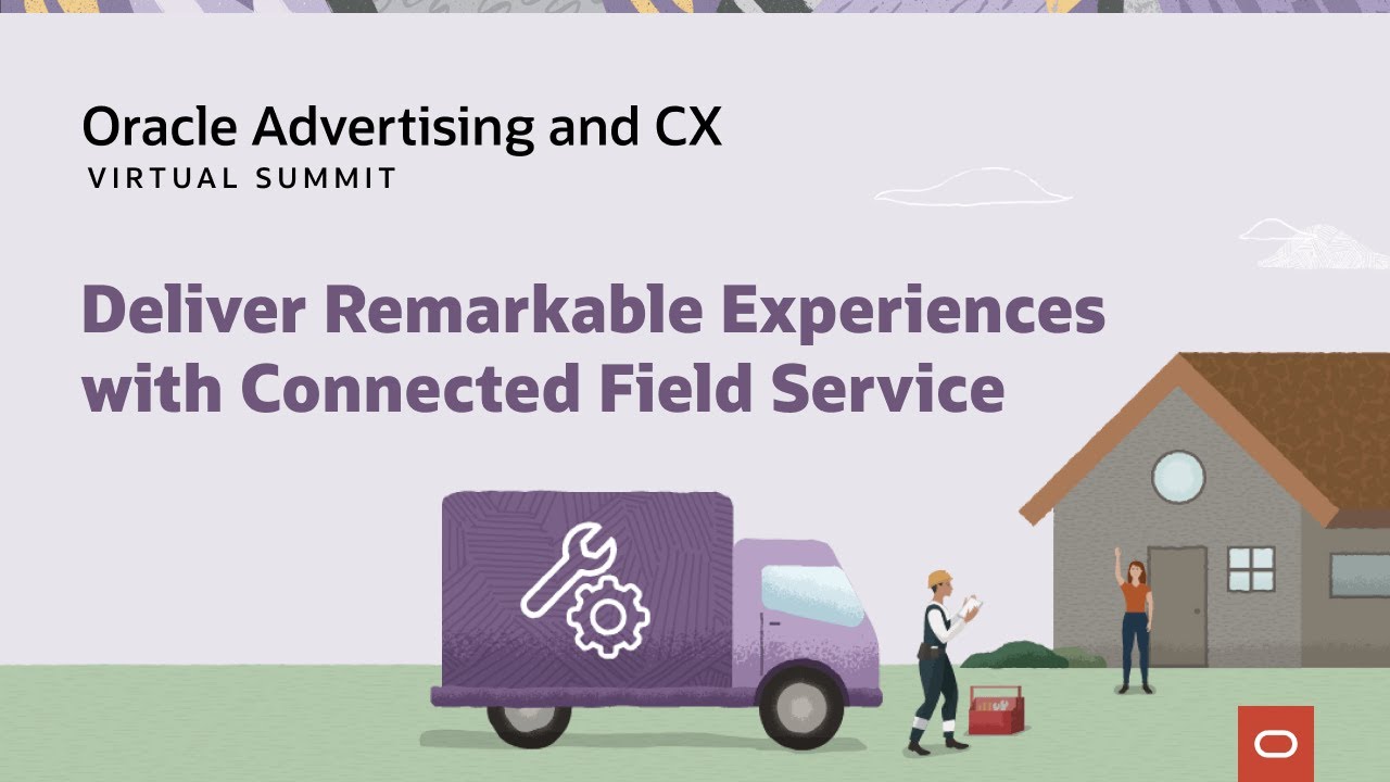 Oracle Virtual Summit: Deliver Remarkable Experiences with Connected ...