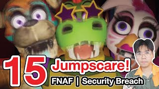 FNAF | 15 อันดับฉาก Jumpscare !! Five Nights at Freddy's : Security Breach