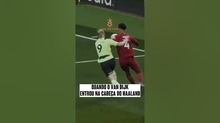 Van dijk entrou na mente do Haaland