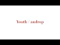 【カラオケで歌ってみた】Youth / androp