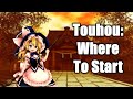 Touhou: Where To Start