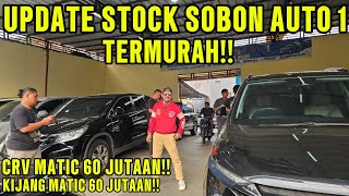 UPDATE STOCK SOBON AUTO 1 TERMURAH!!!