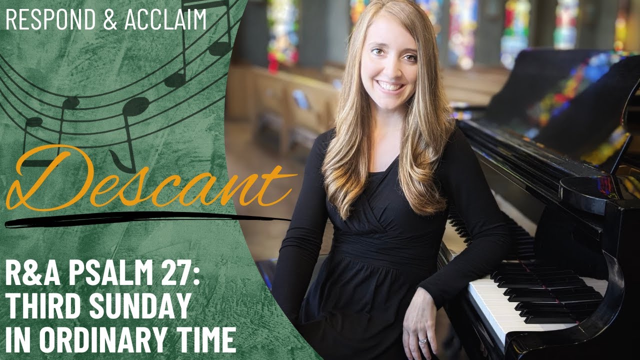 R&A Psalm 27: 3rd Sunday in Ordinary Time (Descant)