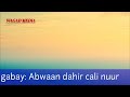 Abwaan Dahir Cali Nuur Iyo Gabay Dumarka Kusaabsan