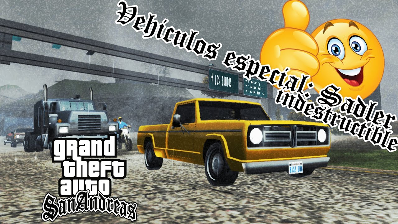 GTA San Andreas Vehiculo Especial Sadler Indestructible YouTube