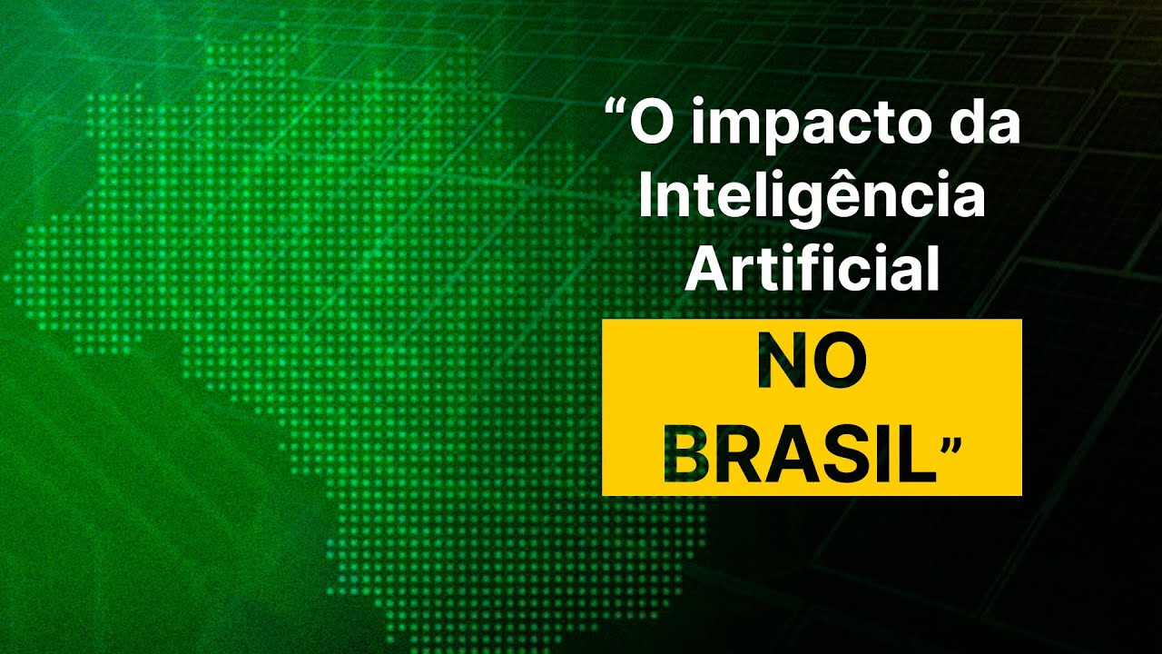 O Impacto da IA no Brasil - YouTube