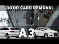 Door Panel Removal Audi A3 2012-2019